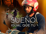 Documental Sueño igual que tú