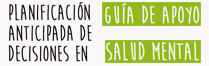 Guia de apoyo planificacion anticipada de decisiones en salud mental